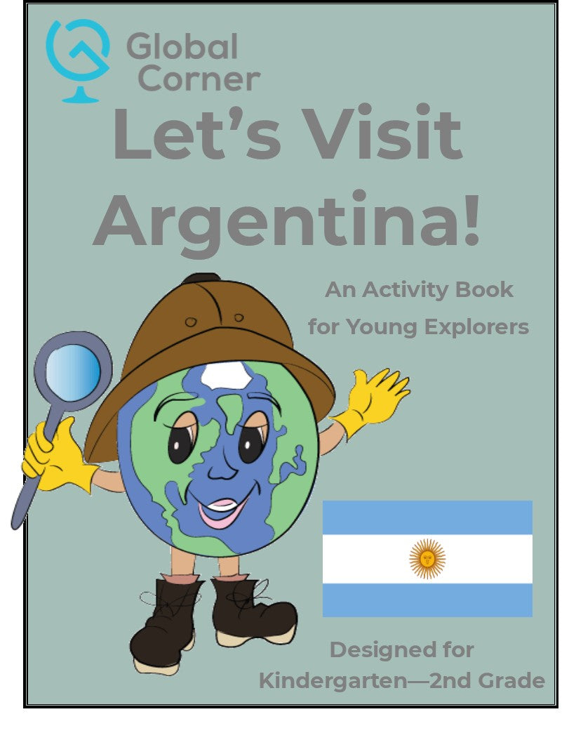 Let's Visit Argentina - Kindergarten - 2nd Grade